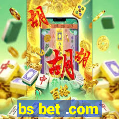 bs bet .com